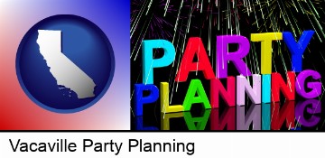 party planning in Vacaville, CA